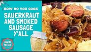 Sizzling Smoked Sausage and Sauerkraut Recipe