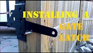 How to Install a Gate Latch