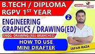 Lec 2 | How to Use Mini Drafter | Engineering Drawing (ED)/ Engineering Graphics
