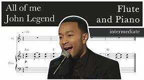 All of me – John Legend – Flute and Piano Accompaniment – Sheet Music (Intermediate)