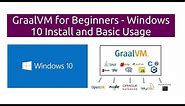 GraalVM for Beginners - Windows 10 Install and Basic Usage