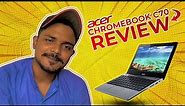 Acer Chromebook C740 Review | Price | Specification | Usage | 4GB RAM Honest Review Chromebook C740