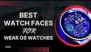Best Watch Faces For Wear OS Watches [Galaxy Watch 6, Galaxy Watch 5, Pixel Watch 2, Ticwatch Pro 5]