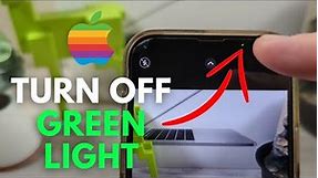 How To Turn Off Green Light On iPhone