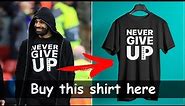 Mohamed Salah Never Give Up Shirt Liverpool MoSalah Never Give Up TShirt Liverpool vs Barcelona 4-0