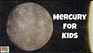 The Planet Mercury for Kids