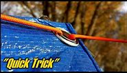 How To Setup A Tarp Using No Knots - "Quick Trick"
