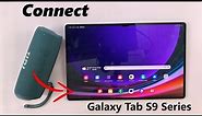 How To Connect Bluetooth Headphones /Speaker To Samsung Galaxy Tab S9 /S9+ /S9 Ultra