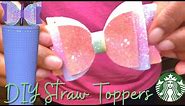 #Starbuckstumbler How to Make Bow Straw toppers for your Tumbler Collection! Using Your Cricut!