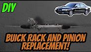 Power Steering Rack Replacement! - Buick Rack and Pinion Removal