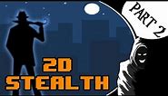 2D Stealth [Part 2] | Stealth Game History