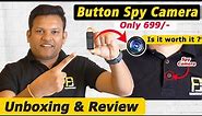 ₹699/- Button Spy Camera | Is It Worth.? | Unboxing and Review | Bharat Jain