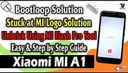 MI A1 : How to Fix Logo Stuck On Boot Screen Or Bootloop Fix (Unbrick MI A1) 100% Working Method |