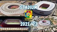KEREEEN!! 😮 Ini Dia Stadion Kandang Klub LA LIGA SPANYOL 2021/2022 (LA LIGA Stadium 2021/22 Spain)