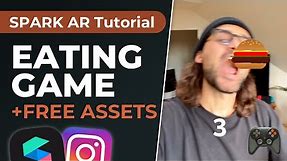 Simple Eating Game - Spark AR Tutorial! 🎮 | Create your own Instagram Filter Game! + Free Assets!