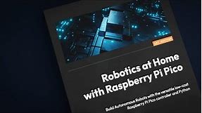 Robot building book trailer: Robotics at Home with Raspberry Pi Pico