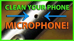 How To Clean a Microphone Port Hole on a Smart Phone