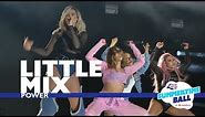 Little Mix - 'Power' (Live At Capital’s Summertime Ball 2017)