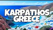 Best Things To Do in Karpathos, Greece