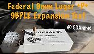 Federal 9mm Luger ammo +P+ 9BPLE Expansion Test @SGAmmo