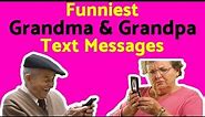 Top 45 Hilarious Grandpas & Grandmas Text Messages Ever - Texts Fails