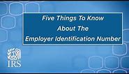 Five Things to Know about the Employer Identification Number