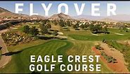 Eagle Crest Golf Course Flyover