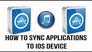 Itunes 11 Tutorial - How To Sync Apps To Your iPhone, iPad or iPod