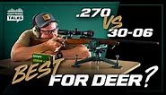 .270 Winchester vs 30-06 Springfield — Best Deer Cartridge is?