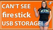 CAN'T SEE FIRESTICK USB STORAGE | FIRESTICK STORAGE HELP