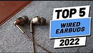 Top 5 BEST Wired Earbuds of [2022]