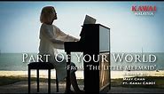 Part of Your World cover by Maxy Chan | Kawai CA901