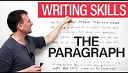 Writing Skills: The Paragraph