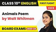 Animals Poem by Walt Whitman - The Hundred Dresses - II | Class 10 English Chapter 6 (2022-23)