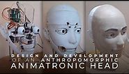 Design and development of an ANTHROPOMORPHIC ANIMATRONIC HEAD. #humanoidrobot #cet #robotics