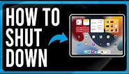 How to Shut Down iPad (Turn Off iPad)