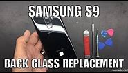 Samsung galaxy s9 back glass replacement, start to finish