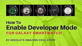 Samsung Galaxy Gear SmartWatch | Enable Developer Mode