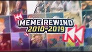 Decade Meme Rewind 2010-2019