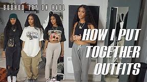 style with me! boohoo streetwear try on haul + how i put outfits together (my thought process)