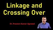 Concept of Linkage and Crossing over