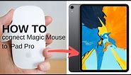 How to connect Magic Mouse to iPad Pro- Full Explanation