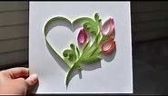 BEAUTIFUL TULIP QUILLING HEART DESIGN; TUTORIAL FOR BEGINNERS ; Secrets of Quilling