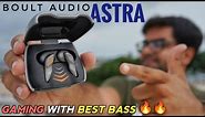 Boult Audio Astra True Wireless Earbuds with Gaming Mode & Powerful BASS 🔥🔥 Complete Testing ⚡⚡