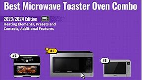 Best Microwave Toaster Oven Combo ~ Buying Guide