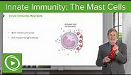 Innate Immunity: The Mast Cells
