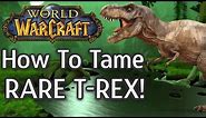 How to find and Tame T-Rex Exotic Pet Guide DEVILSAUR | Hunter Horde | World of Warcraft