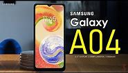 Samsung Galaxy A04 Official Look, Price, Design, Specifications, 8GB RAM, Camera, Features