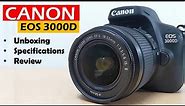 Canon EOS 3000D | Unboxing, Specifications, Review, Sample Photos
