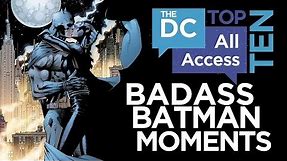 Top 10 Badass Batman Moments - DCAA